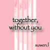 Picture for song 'Together, without you' by artist 'Suwey'