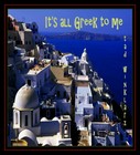 Picture for song 'Its All Greek To Me' by artist 'Tad Winklarz'