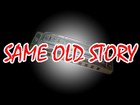 Picture for song 'Same Old Story (Free Download)' by artist 'Ten40One Productions'