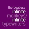 Picture for song 'Infinite Monkeys/Infinite Typewriters' by artist 'The Beatless'