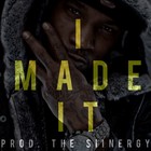 Picture for song 'I Made It | *Banger* | FREE DL' by artist 'The Siinergy'