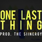 Picture for song 'One Last Thing | Dope | FREE DL' by artist 'The Siinergy'