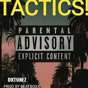 Picture for song 'TACTICS' by artist 'dktunez'