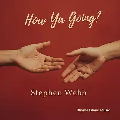 Picture for song 'How Ya' Going_' by artist 'Stephen Webb - Rhyme Island Music'