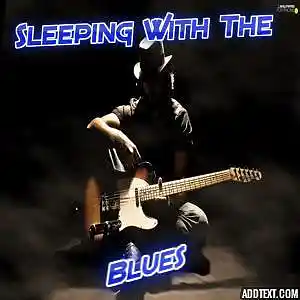 Picture for song 'Sleeping With The Blues' by artist 'Swampman And The Machine'