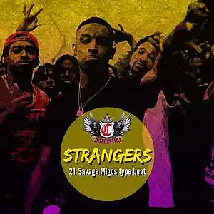 Picture for song 'Strangers (21 Savage Migos type beat)' by artist 'Chorderline'