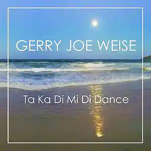 Picture for song 'Ta Ka Di Mi Di Dance' by artist 'Gerry Joe Weise'