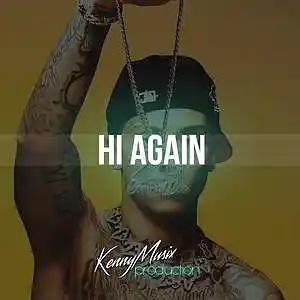 Picture for song 'Hi Again (Rnb Drill, Central Cee Type Beat)' by artist 'KenNYMusix'
