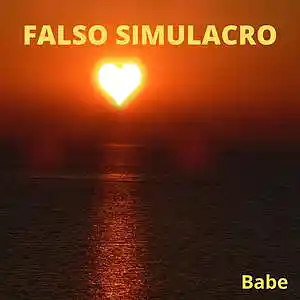 Picture for song 'Babe' by artist 'Falso Simulacro'