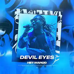 Picture for song 'Devil Eyes (Buy 1 Get 1 FREE)' by artist 'Hey Marqo'