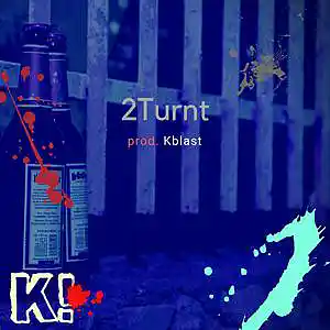 Picture for song '2Turnt' by artist 'Keary Kblast Alaniz'