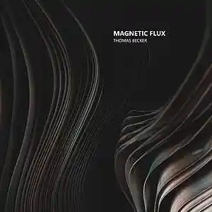 Picture for song 'Magnetic Flux' by artist 'Thomas Becker'