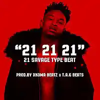 Picture for song '21 21 21 ( PROD BY XKOMABEATZ X TAG BEATS) ' by artist 'XKomaBeatz'