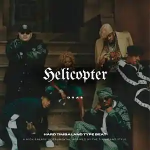 Picture for song '"Helicopter" - Timbaland Type Beat Hard Rap Type' by artist 'Dras On The Beat'