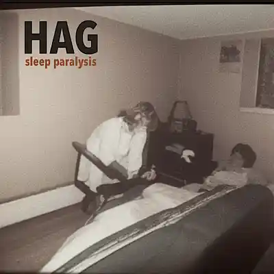 Picture for song 'Sleep Paralysis' by artist 'HAG of Boston'