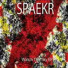 Picture for song 'Watch The Sky Part III (NEW EP)' by artist 'Spaekr'