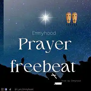 Picture for song 'PRAYER BEAT PROD BY EMMYHOOD' by artist 'Emmyhood'