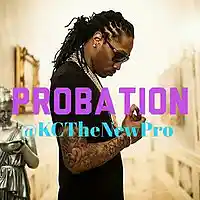 Picture for song 'Probation l KCTheNewProMusic.com' by artist 'KCTheNewPro'