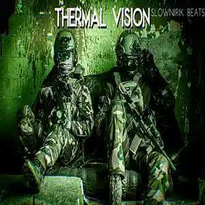 Picture for song 'Thermal vision' by artist 'Slownirik'