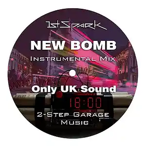 Picture for song '1st Spark "New Bomb" (Instrumental Mix)' by artist 'Alex 26'th Beat'