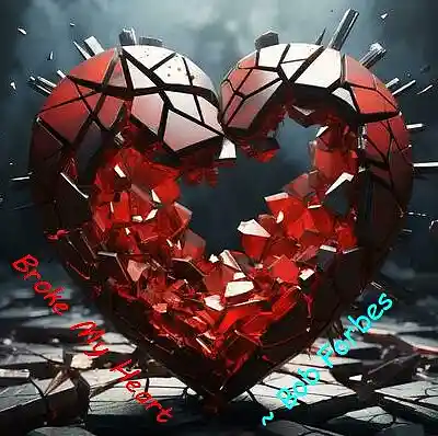 Picture for song 'Broke My Heart' by artist 'Bob Forbes'