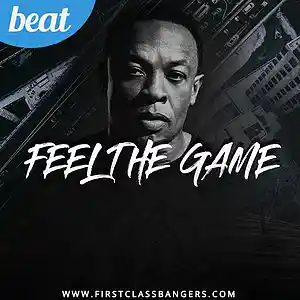 Picture for song '(new) Feel The Game - Dr Dre type Beat' by artist 'FIRSTCLASS BEATS'
