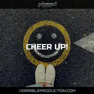 Picture for song 'Cheer up!' by artist 'Horrible production'