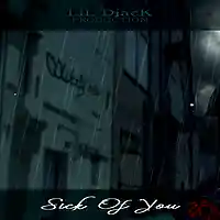 Picture for song '* Sick Of You * R&B 90's Sad Love Story' by artist 'LiL DjacK Production'