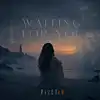 Picture for song 'WAITING FOR YOU' by artist 'Pi2ETcU'