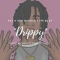 Picture for song 'Tay-K X YBN Nahmir Type Beat//Drippy' by artist 'Xplicit Productions'