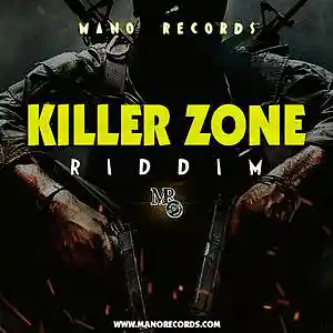 Picture for song 'Killer Zone Riddim' by artist 'Mano Records'