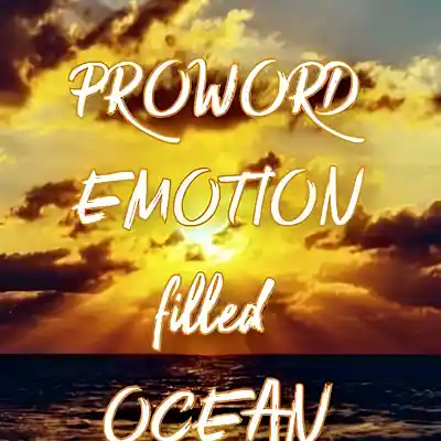 Picture for song 'Emotion-filled-Ocean' by artist 'Proword'