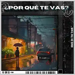 Picture for song 'POR QUÉ TE VAS? - FEID Type Beat - Reggaeton' by artist 'Adols On The Track'