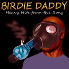 Picture for song 'Glue-sniffer's Delerium' by artist 'Birdie Daddy'