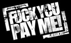 Picture for song 'F(*& YOU PAY ME' by artist 'BLACK RHINO ENT.'