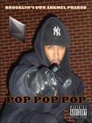 Picture for song 'Pop Pop Pop' by artist 'Brooklyns Own AHKMEL PHAROD'