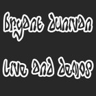 Picture for song 'so i wrote...(freestyle)' by artist 'bryant dunivan'