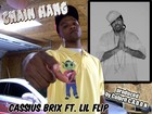 Picture for song 'Chain Hang- Cassius Brix ft. LIL Flip' by artist 'Cadon MuziK'