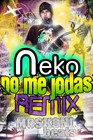 Picture for song 'MOSKONI Remix Neko No Me Jodas' by artist 'Centolos Music'