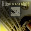 Picture for song 'Hustle For Mine- Music By Huslte House Beats' by artist 'Daddy Drag'