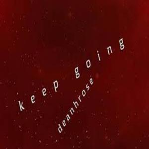 Picture for song 'Keep Going' by artist 'deanhrose'