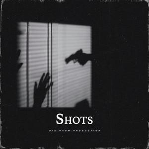 Picture for song 'SHOTS (Hard Trap Piano X Dark Gangsta Type Beat)' by artist 'Die Naum Production'