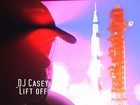 Picture for song 'Lift off' by artist 'DJ Casey (NL)'