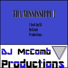 Picture for song '**BRAND NEW** *Tha Mississippi I*' by artist 'DJ McComb Productions'