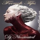 Picture for song 'French Tips' by artist 'djntoxicated'
