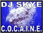 Picture for song 'C.O.C.A.I.N.E.' by artist 'DJ SKYE (UK)'