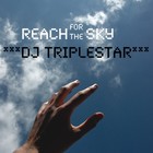 Picture for song 'Reach For The Sky' by artist 'DJ Triplestar'