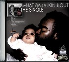Picture for song 'What I'm Talking Bout' by artist 'DurtyCuzThaArtist'