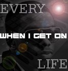 Picture for song 'When I Get On' by artist 'Every Life Productions'