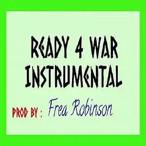 Picture for song 'Ready 4 War (instrumental) by Frea Robinson 130bpm' by artist 'Frea Robinson'